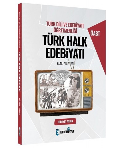 Edebiyat TV 2021 ÖABT Türk Dili ve Edebiyatı Türk Halk Edebiyatı Konu Anlatımı - Hidayet Aydın Edebiyat TV Yayınları