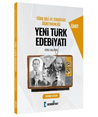 Edebiyat TV 2021 ÖABT Türk Dili ve Edebiyatı Yeni Türk Edebiyatı Konu Anlatımı - Serdar Aygün Edebiyat TV Yayınları