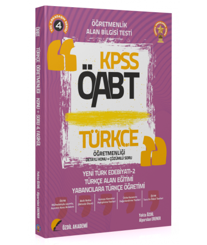 Özdil Akademi 2021 ÖABT Türkçe Öğretmenliği 4. Kitap Yeni Türk Edebiyatı-2 Konu Anlatımlı - Yekta Özdil Özdil Akademi